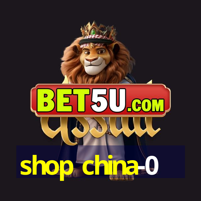 shop china